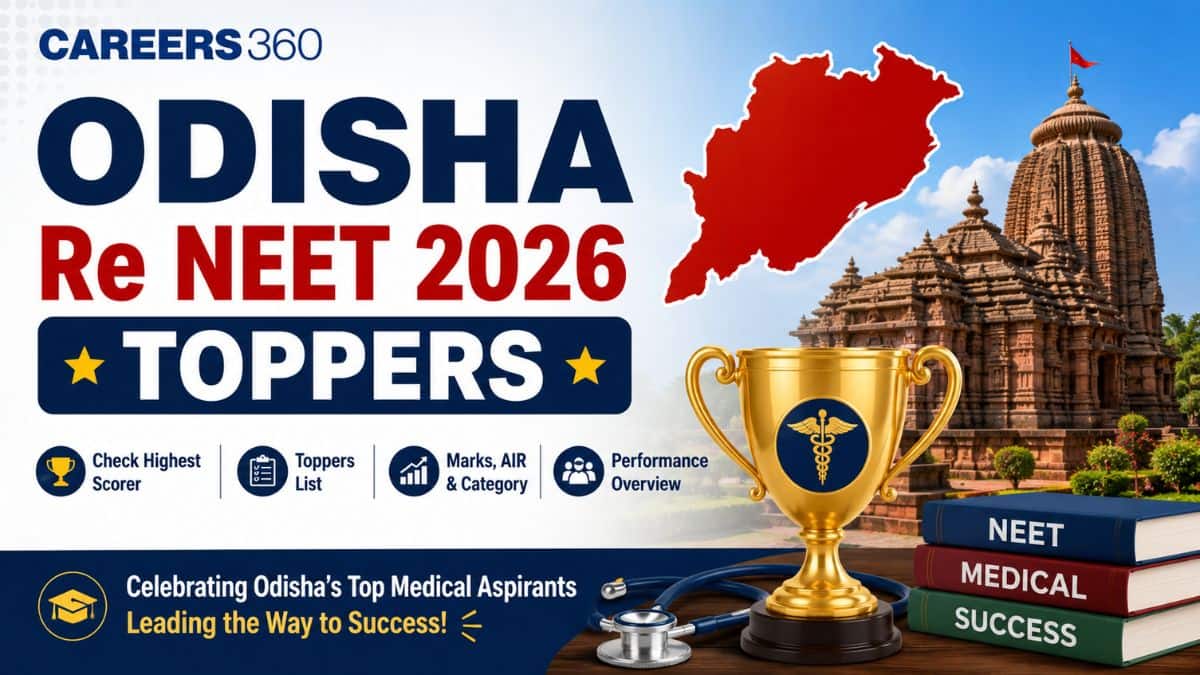 Odisha Re NEET Toppers List 2026: Candidates Name, Roll Number, Marks